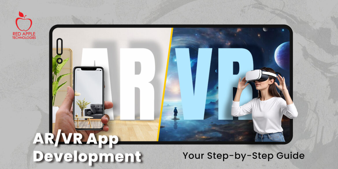 Steps to Create a Successful AR VR App Development